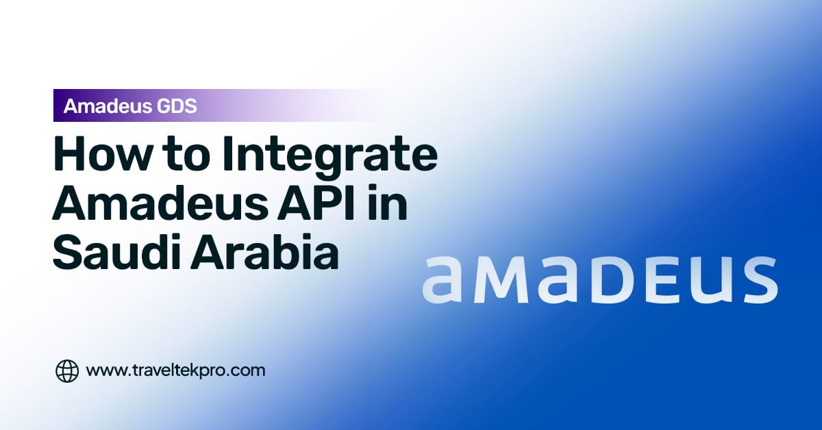 Amadeus API in Saudi Arabia