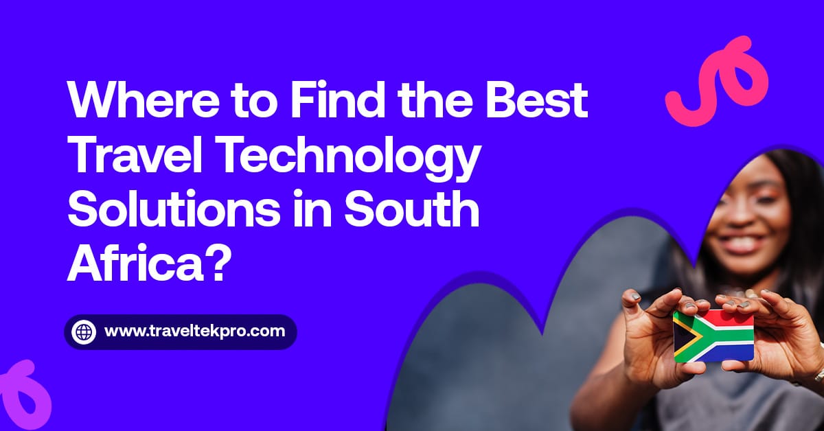 Travel Technology Solutions in South Africa