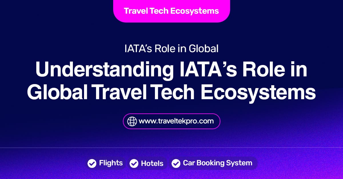 IATA travel tech ecosystem