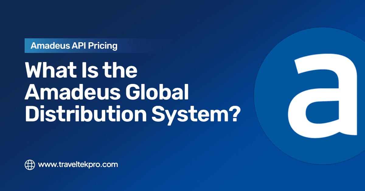 Amadeus Global Distribution System
