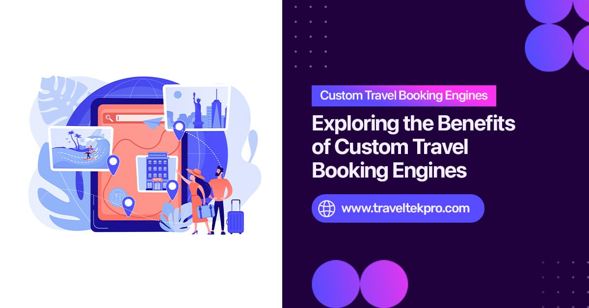 Custom Travel Booking Engines