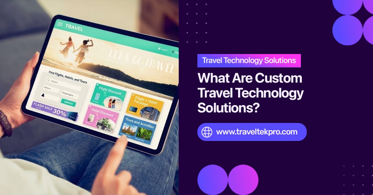 Custom Travel Technology Solutions