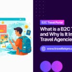 B2C Travel Portal Development