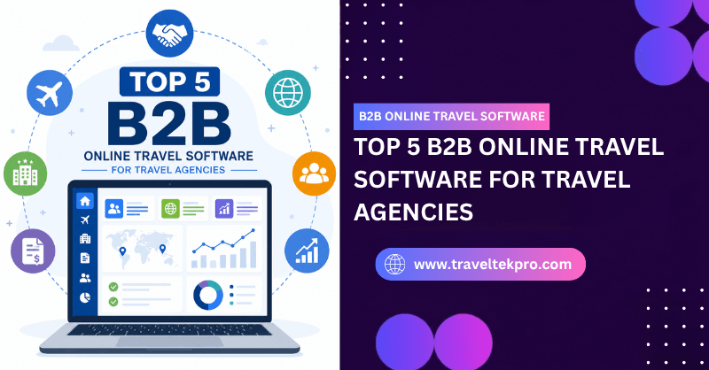 Top 5 B2B Online Travel Software